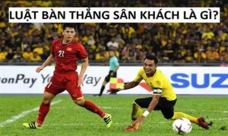 Luật bàn thắng trên sân khách bị UEFA bãi bỏ