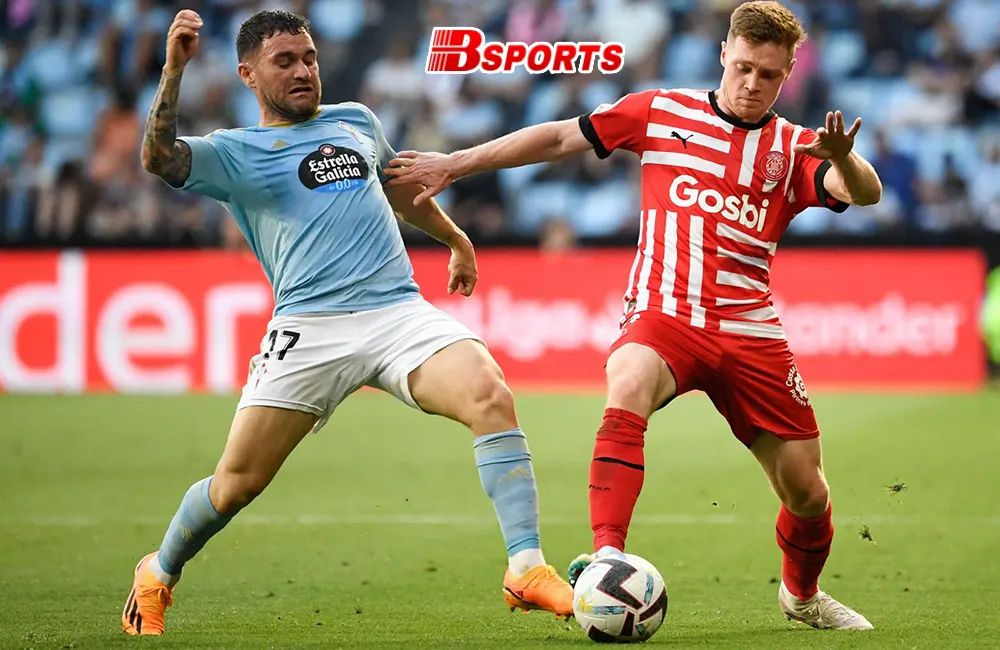 Nhận định soi kèo Girona vs Celta Vigo, 02h00 ngày 28/10/2023