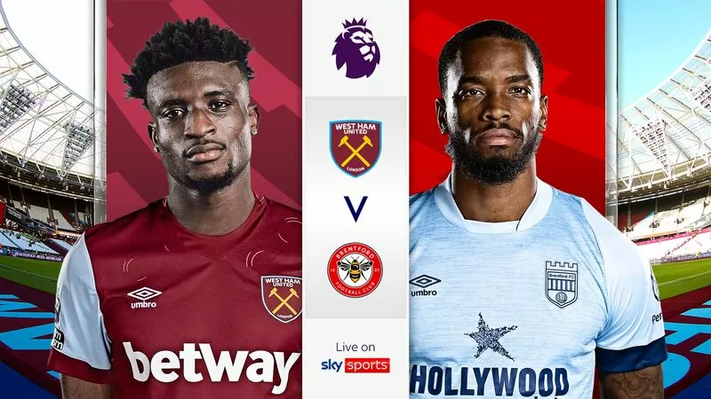 Nhận định soi kèo châu Á - West Ham vs Brentford